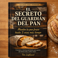 E-book : El secreto de los expertos para conservar el pan !